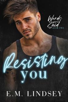 Resisting You: A Single Dad Romance (Words We Never Said Book 2)