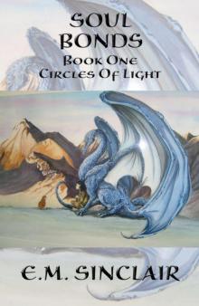 Soul Bonds Book 1 Circles of Light series Soul Bonds Book 1 Circles of Light series