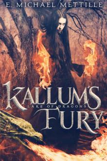 Kallum's Fury (Lake of Dragons Book 2) Kallum's Fury (Lake of Dragons Book 2)