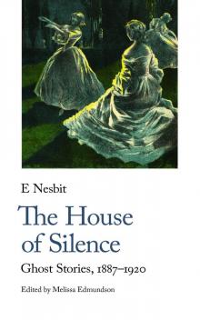The House of Silence The House of Silence