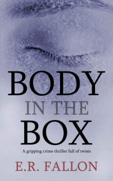 BODY IN THE BOX a gripping crime thriller full of twists