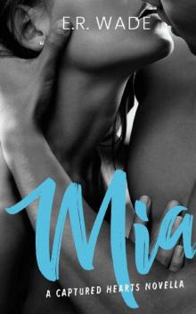 Mia (Captured Hearts Book 3)