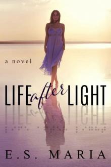 Life After Light Life After Light