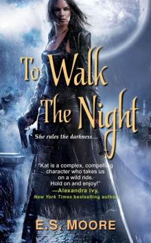 To Walk the Night To Walk the Night
