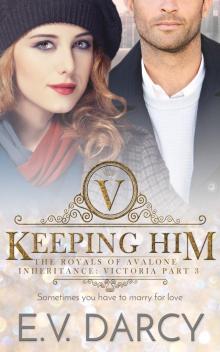 Keeping Him Keeping Him