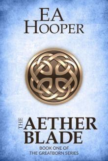 The Aether Blade (Greatborn Book 1)