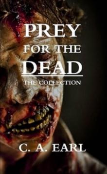 Prey For The Dead [Books 1-3]