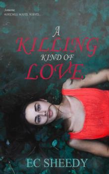 A Killing Kind of Love: A Dark, Standalone Romantic Suspense A Killing Kind of Love: A Dark, Standalone Romantic Suspense
