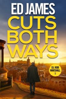 Cuts Both Ways (DI Rob Marshall Scottish Borders Police Mysteries Book 9) Cuts Both Ways (DI Rob Marshall Scottish Borders Police Mysteries Book 9)
