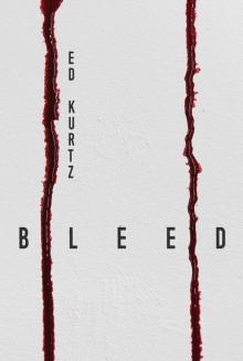 Bleed Bleed