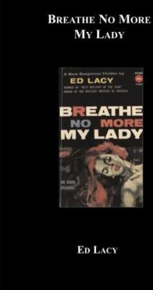 Breathe No More My Lady