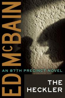 The Heckler (87th Precinct) The Heckler (87th Precinct)