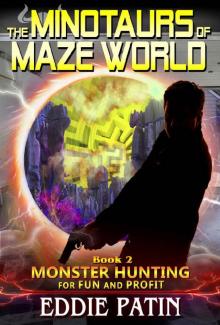 The Minotaurs of Maze World