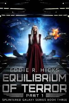 Equilibrium of Terror: Part 1 Equilibrium of Terror: Part 1