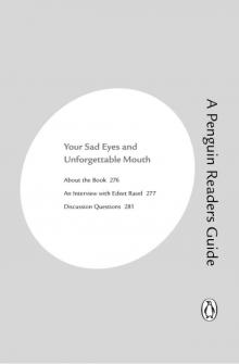 Your Sad Eyes and Unforgettable Mouth Your Sad Eyes and Unforgettable Mouth