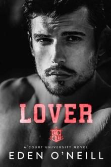 Lover: A Student Teacher Romance (Court University Book 4) Lover: A Student Teacher Romance (Court University Book 4)