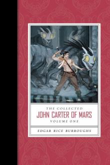 The Collected John Carter of Mars (Volume 1) The Collected John Carter of Mars (Volume 1)