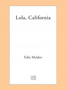 Lola, California Lola, California