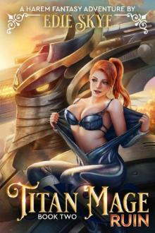 Titan Mage Ruin: A Harem Fantasy Adventure