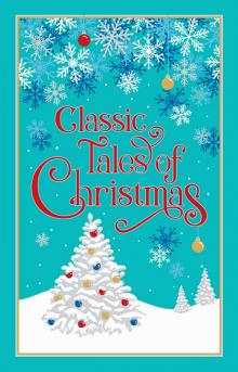 Classic Tales of Christmas Classic Tales of Christmas