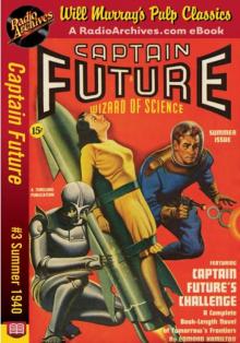 Captain Future 03 - Captain Future's Challenge (Summer 1940)