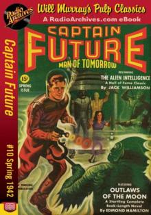 Captain Future 10 - Outlaws of the Moon (Spring 1942)