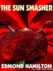 The Sun Smasher: A Space Opera Classic