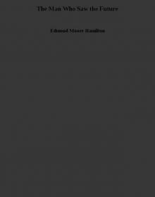 The Man Who Saw the Future