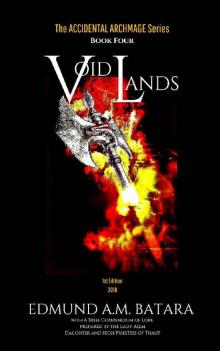 The Accidental Archmage: Book Four - Void Lands (The Accidental Archmage Series 4) The Accidental Archmage: Book Four - Void Lands (The Accidental Archmage Series 4)