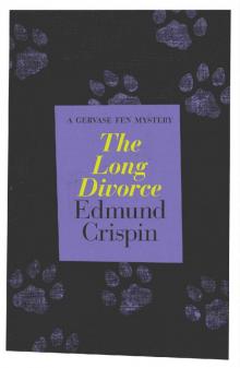 The Long Divorce (A Gervase Fen Mystery) The Long Divorce (A Gervase Fen Mystery)