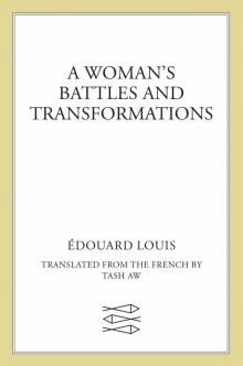 A Woman's Battles and Transformations