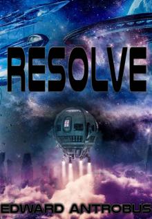 Resolve (Lost Fagare Ship Book 1)