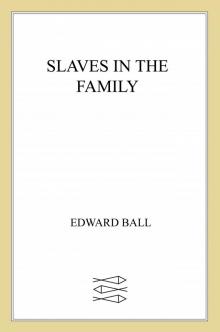 Slaves in the Family Slaves in the Family