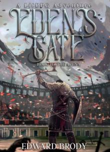 Eden's Gate: The Arena: A LitRPG Adventure Eden's Gate: The Arena: A LitRPG Adventure