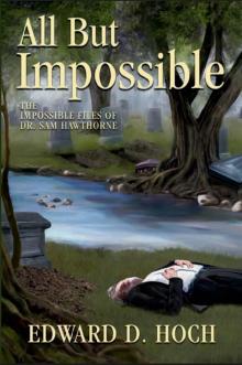 All But Impossible All But Impossible