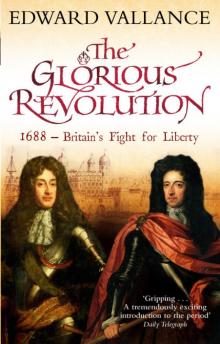 The Glorious Revolution The Glorious Revolution