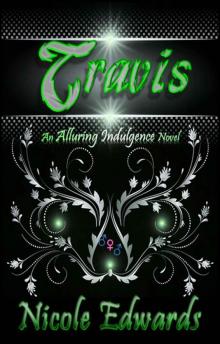 Travis - An Alluring Indulgence Novel
