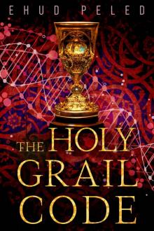 The Holy Grail Code - A Gripping Mystery Novel