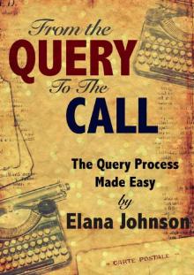 From the Query to the Call From the Query to the Call
