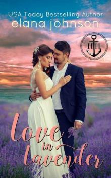 Love in Lavender: Sweet Contemporary Beach Romance ( Book 1) Love in Lavender: Sweet Contemporary Beach Romance ( Book 1)