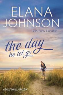The Day He Let Go The Day He Let Go