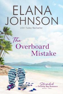 The Overboard Mistake The Overboard Mistake