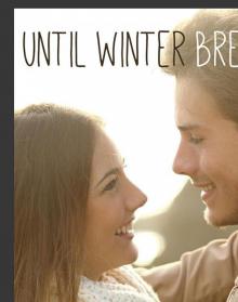 Until Winter Breaks Until Winter Breaks