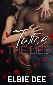 Twice the Lies (Once Upon a Liar Book 2) Twice the Lies (Once Upon a Liar Book 2)