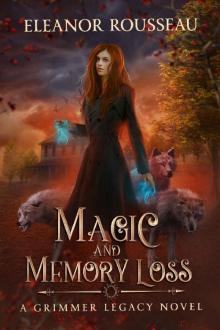 Magic & Memory Loss Magic & Memory Loss