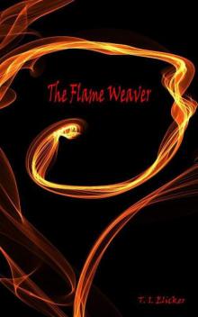 The Flame Weaver The Flame Weaver
