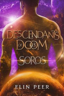 Soros (Descendants of Doom Book 3)