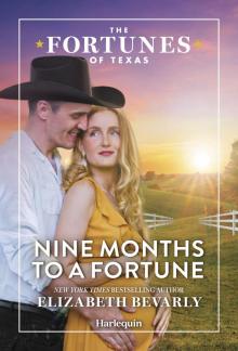 Nine Months to a Fortune Nine Months to a Fortune
