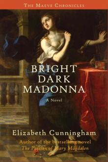Bright Dark Madonna Bright Dark Madonna