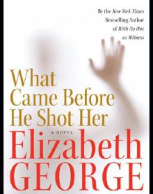 What Came Before He Shot Her